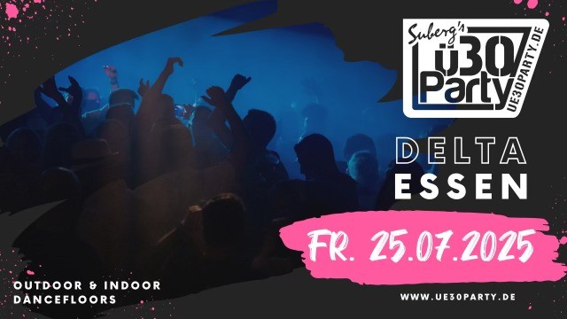 Suberg's ü30 Party DELTA Essen