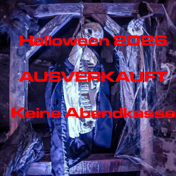 HALLOWEEN 2026 - AUSVERKAUFT KEINE ABENDKASSE