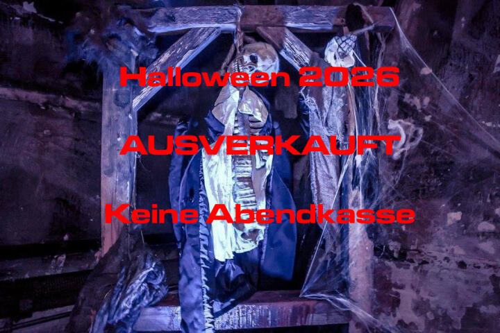 HALLOWEEN 2026 - AUSVERKAUFT KEINE ABENDKASSE